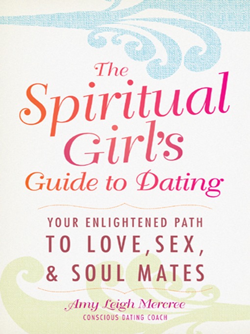 The Spirtual Girl's Guide to Dating