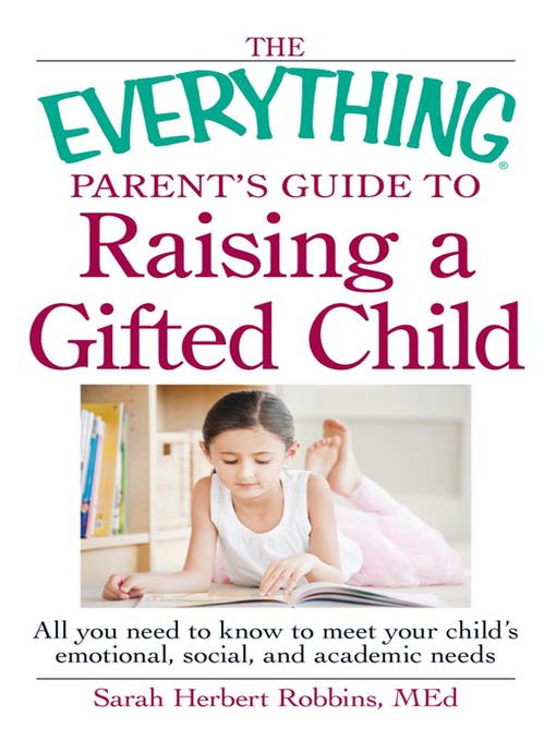 The Everything Parent's Guide to Raising a Gifted Child