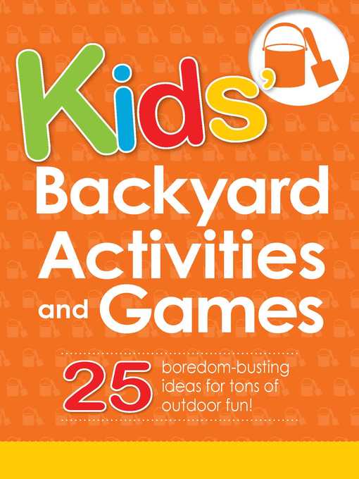 Kids' Backyard Activities and Games