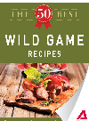 The 50 Best Wild Game Recipes