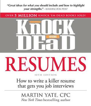 Knock 'em Dead Resumes