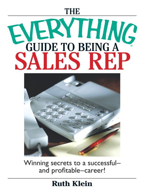 The Everything Guide To Being A Sales Rep