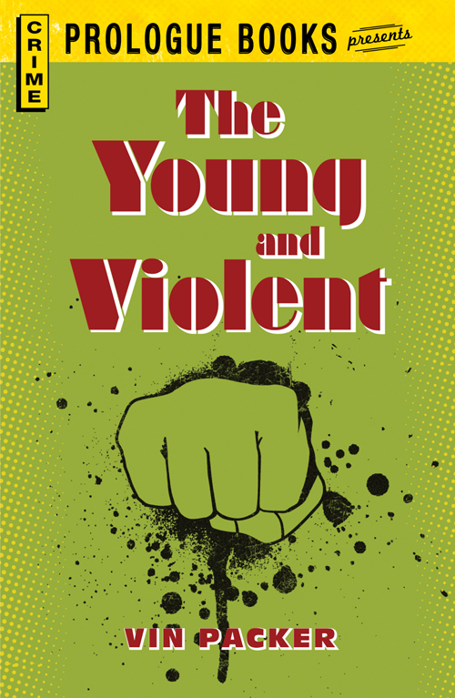 The Young and Violent