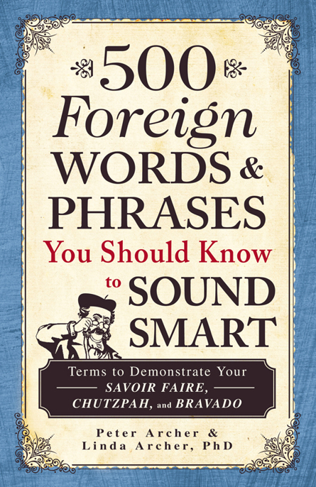 500 Foreign Words & Phrases You Should Know to Sound Smart