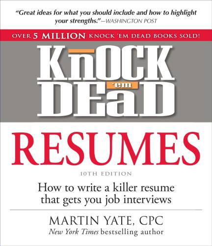 Knock 'em Dead Resumes