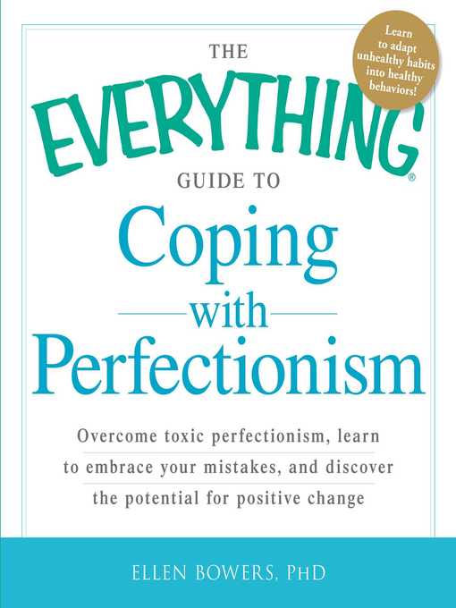 The Everything Guide to Coping with Perfectionism