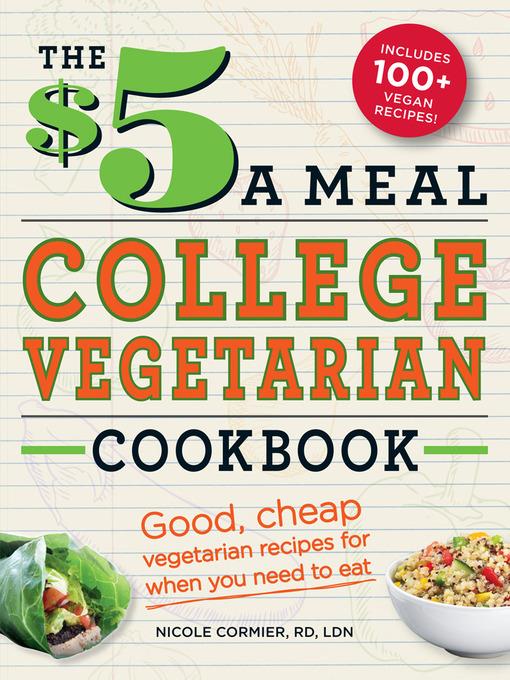 The $5 a Meal College Vegetarian Cookbook