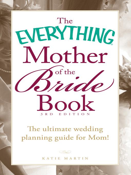 The Everything Mother of the Bride Book