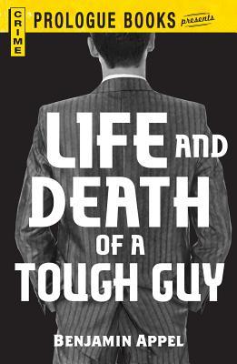 Life and Death of a Tough Guy