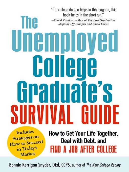 The Unemployed College Graduate's Survival Guide