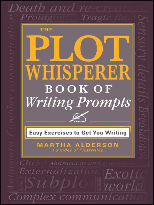 The Plot Whisperer Book of Writing Prompts