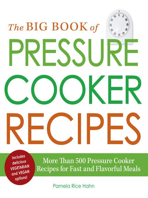 The Big Book of Pressure Cooker Recipes