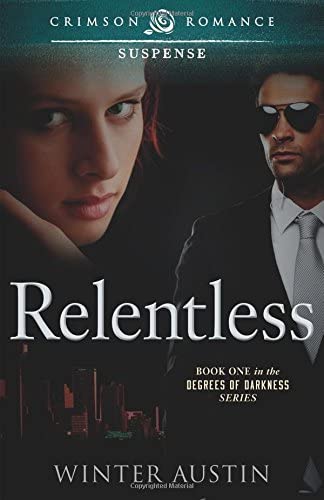 Relentless (Degrees of Darkness)