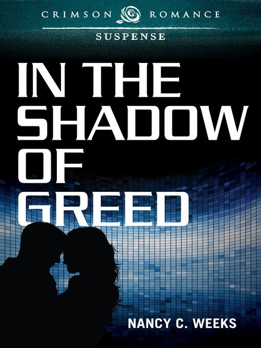 In the Shadow of Greed