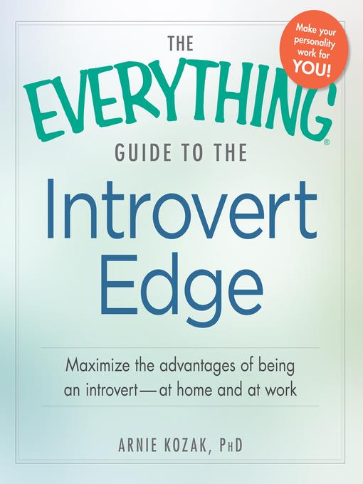 The Everything Guide to the Introvert Edge