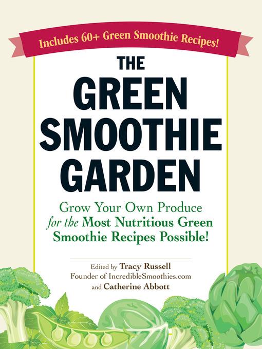 The Green Smoothie Garden