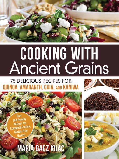 Cooking with Ancient Grains