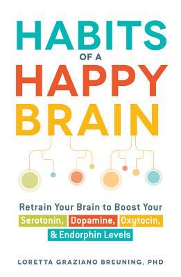 Habits of a Happy Brain