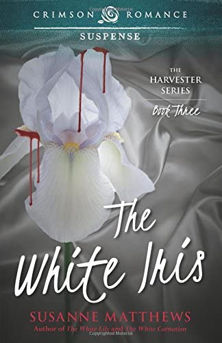 The White Iris (3) (The Harvester Saga)