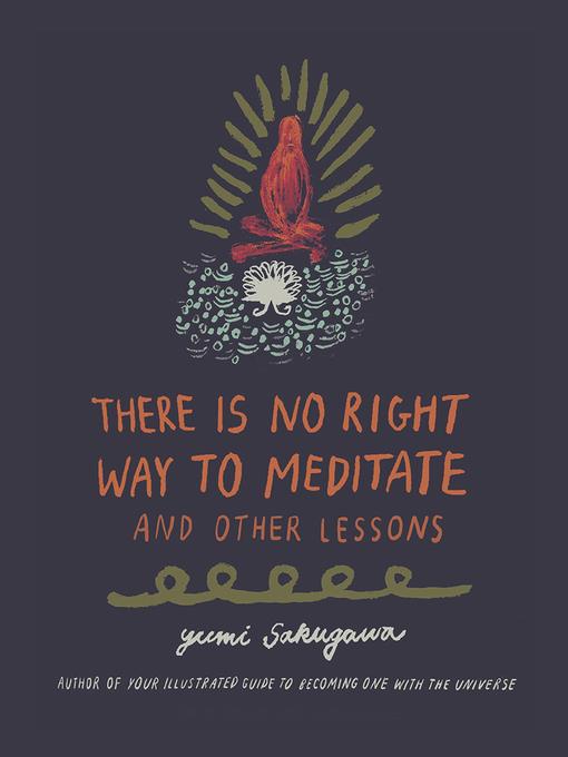 There Is No Right Way to Meditate