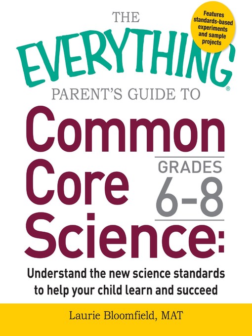 The Everything Parent's Guide to Common Core Science Grades 6-8