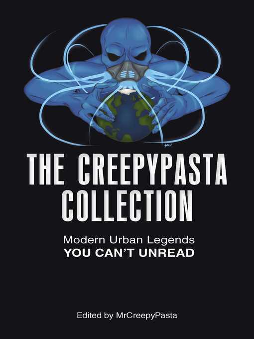 The Creepypasta Collection