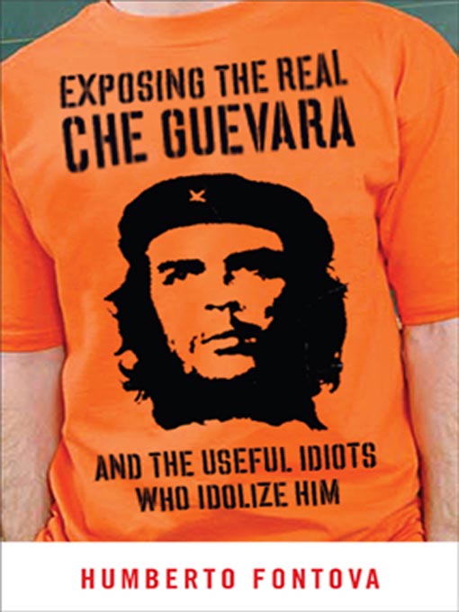 Exposing the Real Che Guevara