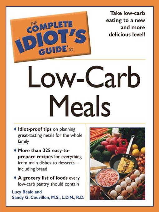 The Complete Idiot's Guide to Low-Carb Meals