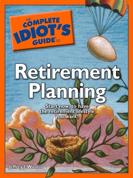 The Complete Idiot's Guide to Retirement Planning