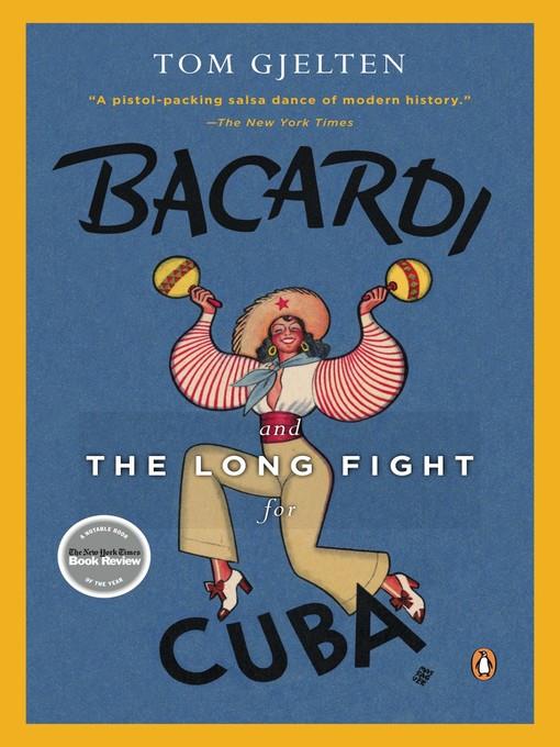 Bacardi and the Long Fight for Cuba