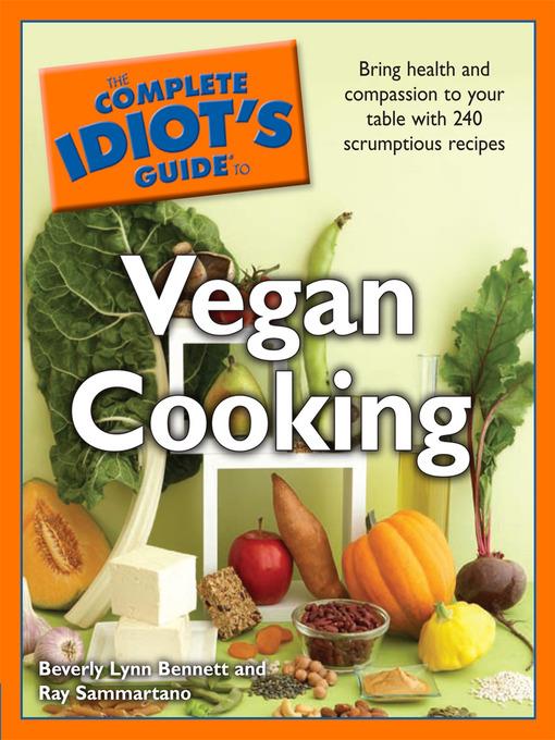 The Complete Idiot's Guide to Vegan Cooking