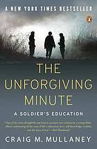 The unforgiving minute : a soldier's education