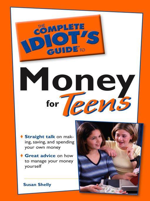 The Complete Idiot's Guide to Money for Teens