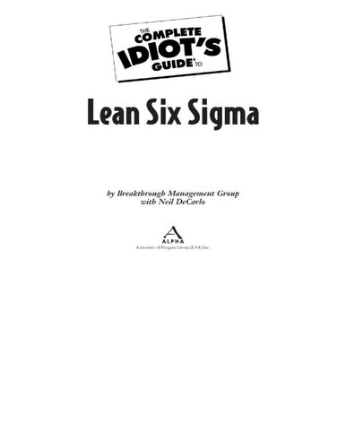 The Complete Idiot's Guide to Lean Six Sigma