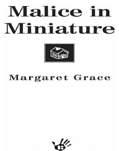 Malice in Miniature