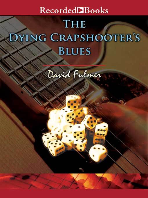 The Dying Crapshooter's Blues