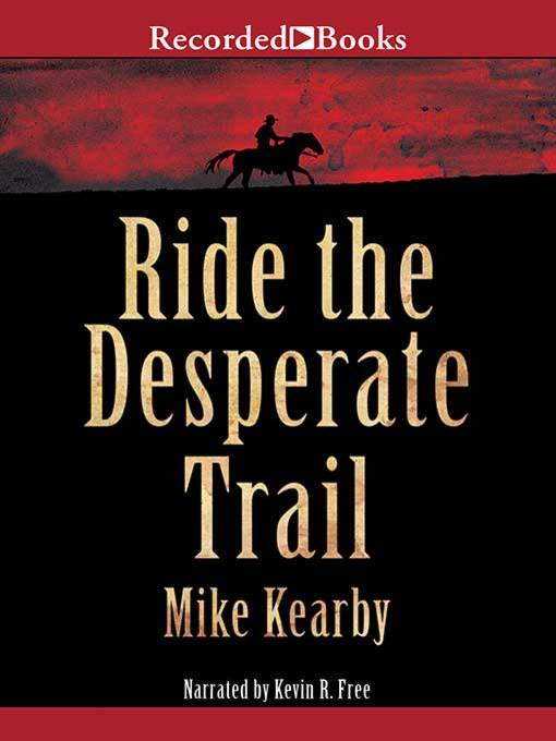 Ride the Desperate Trail