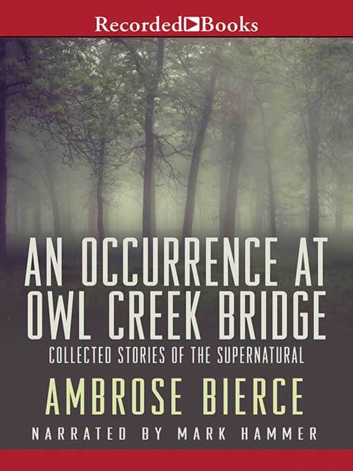 An Occurrence at Owl Creek Bridge