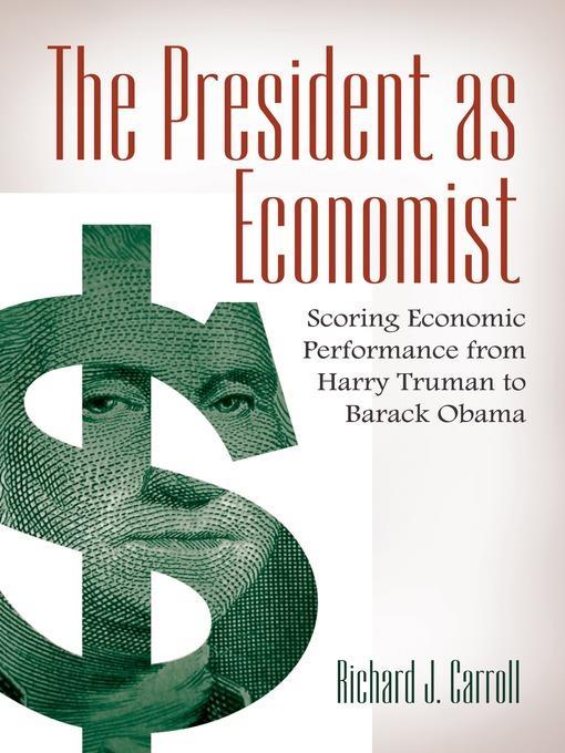 The President as Economist