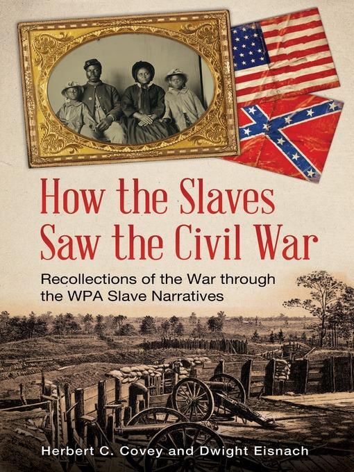 How the Slaves Saw the Civil War