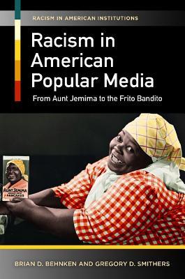 Racism in American Popular Media