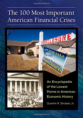 The 100 Most Important American Financial Crises