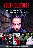 Youth Cultures in America [2 Volumes]