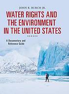 Water Rights and the Environment in the United States