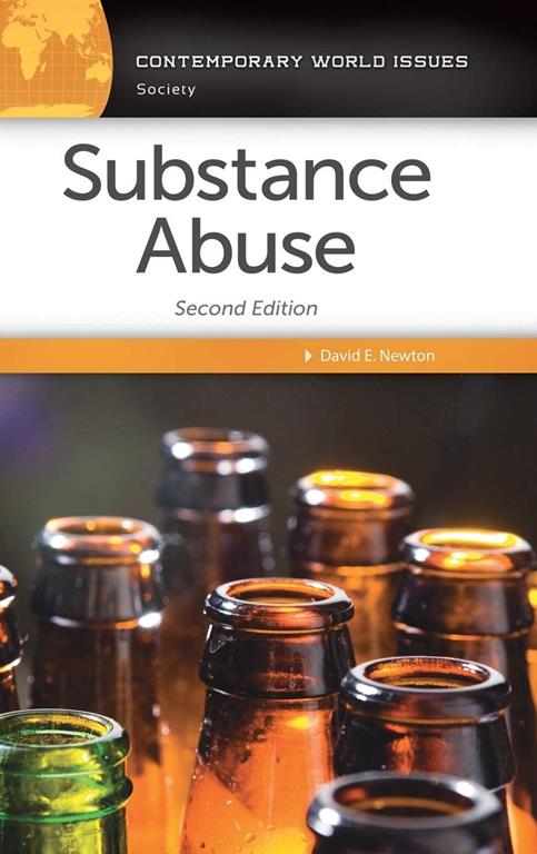 Substance Abuse: A Reference Handbook, 2nd Edition (Contemporary World Issues)