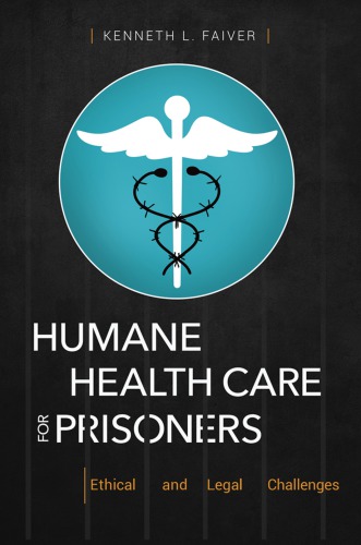 Humane Health Care for Prisoners