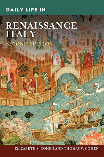 Daily Life in Renaissance Italy (2nd Revised edition)