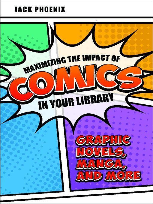 Maximizing the Impact of Comics in Your Library