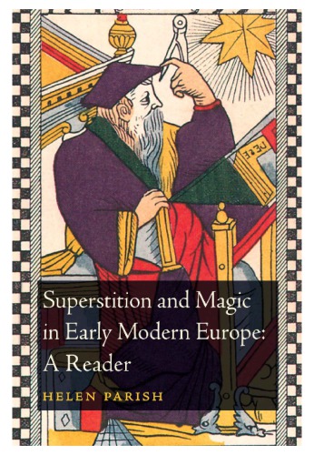 Superstition and Magic in Early Modern Europe