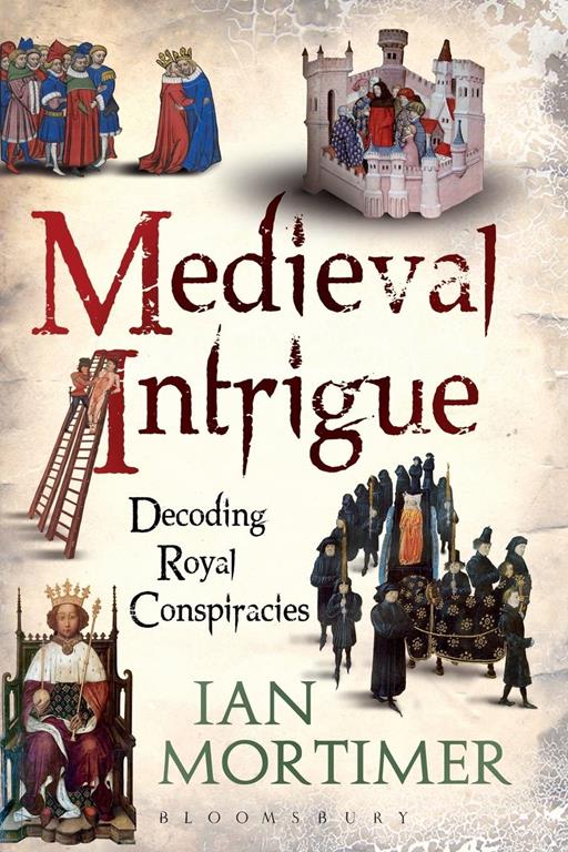 Medieval Intrigue: Decoding Royal Conspiracies